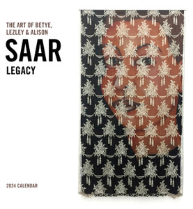 Legacy: The Art of Betye, Lezley and Alison Saar - 2024 Wall Calendar