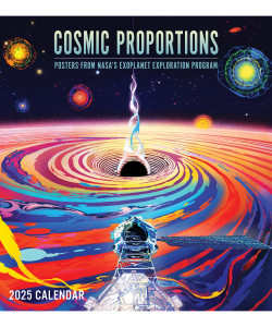 Cosmic Proportions: Posters from NASA's Exoplanet Exploration Program 2025 Wall Calendar