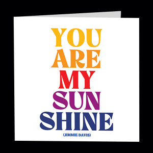 D319 you are my sunshine (ea)