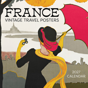 France: Vintage Travel Posters 2027 Wall Calendar