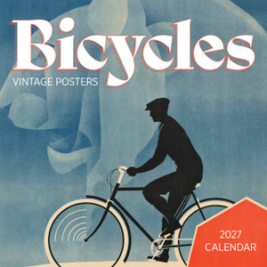 Bicycles: Vintage Posters 2027 Wall Calendar