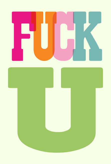 UNUSUAL GREETING CARDS - 11.5X17 - FUCK U - PACK OF 5