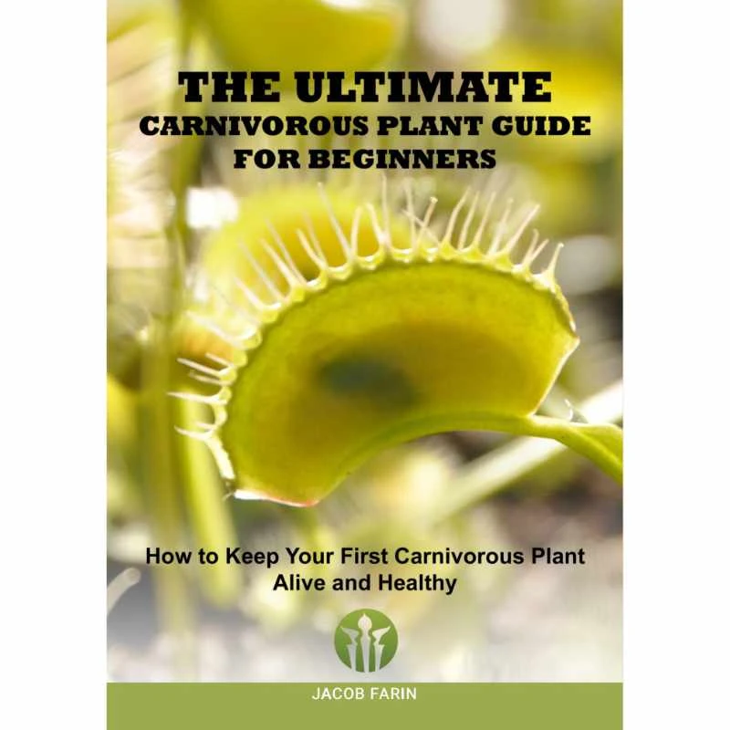 The Ultimate Carnivorous Plant Guide for Beginners - DIGITAL DOWNLOAD