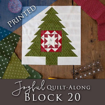 Joyful Gathering Quilt Along  Block Release #20 PRINTED