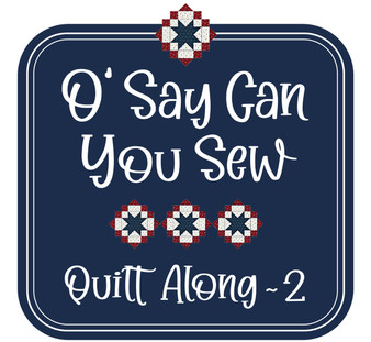 O' Say Can You Sew Quilt Along 2 Clue #4 DOWNLOAD