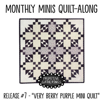 Monthly Minis QAL Quilt #7  Very Berry Purple Mini Quilt PRI-2049 PRINTED PATTERN Pattern Only W