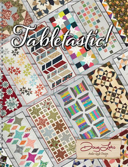 Tabletastic! 3 20 More Table Topper Patterns by Doug Leko Antler Quilt Design