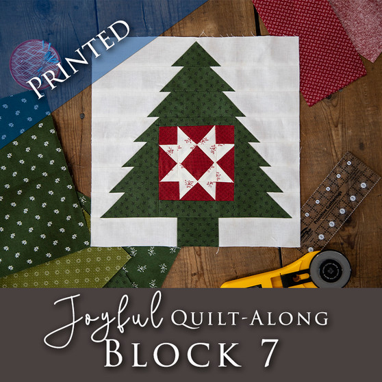 Joyful Gathering Quilt Along  Block Release #7 PRINTED