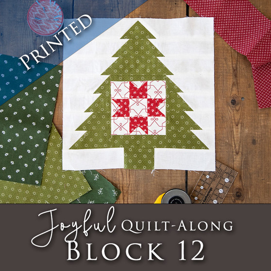 Joyful Gathering Quilt Along  Block Release #12 PRINTED