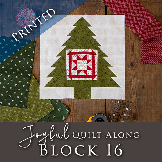 Joyful Gathering Quilt Along  Block Release #16 PRINTED