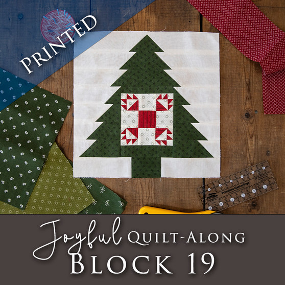 Joyful Gathering Quilt Along  Block Release #19 PRINTED