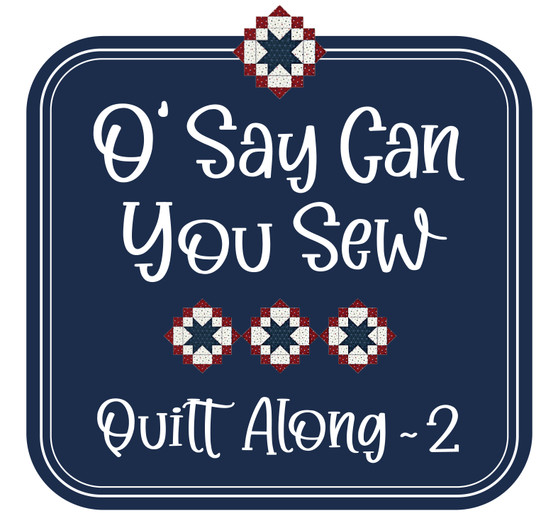 O' Say Can You Sew Quilt Along 2 Clue #1 DOWNLOAD