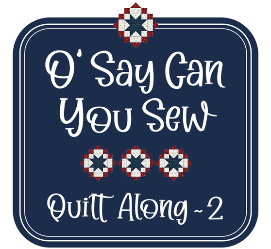 O' Say Can You Sew Quilt Along 2 Clue #3 DOWNLOAD