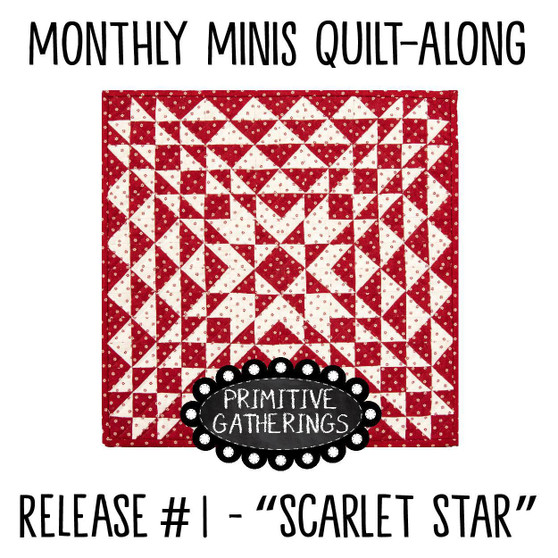 Monthly Minis QAL Quilt #1 Scarlet Star PRI-2012 PRINTED PATTERN