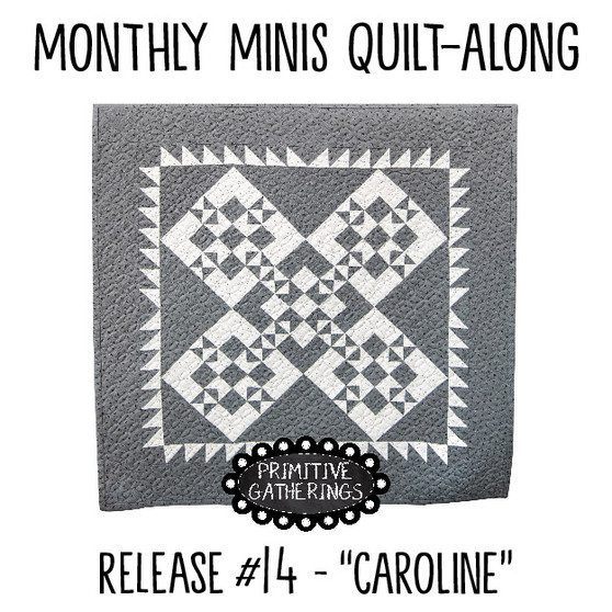 Monthly Minis QAL Quilt #14 Caroline Mini Quilt PRI-2125 DOWNLOAD