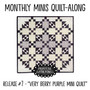 Monthly Minis QAL Quilt #7  Very Berry Purple Mini Quilt PRI-2049 PRINTED PATTERN