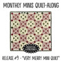 Monthly Minis QAL Quilt #9 Very Merry Mini Quilt  PRI-2081 PRINTED PATTERN Pattern Only W