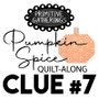 Pumpkin Spice Quilt Along DOWNLOAD Clue #7