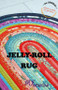 Jelly Roll Rug