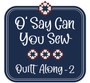 American Gatherings II FQ Bundle/O' Say Can You Sew Quilt  Along 2