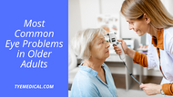 Most Common Eye Problems in Older Adults