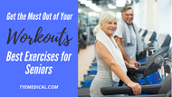 Exercise for Seniors: Best Workouts for Older Adults