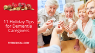 11 Holiday Tips for Dementia Caregivers