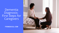 Dementia Diagnosis: First Steps As Primary Caregiver