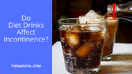 Do Diet Drinks Affect Urinary Incontinence? Latest Research Says, “No”