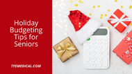 Holiday Budgeting Tips for Seniors