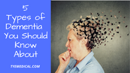 5 Types of Dementia and Symptoms to Recognize