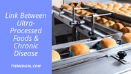 Unmasking the Link Between Ultra-Processed Foods, Obesity, and Chronic Disease