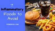 7 Inflammatory Foods to Avoid for Better Health