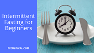 Intermittent Fasting for Beginners: 4 Methods to Consider