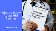 ​What to Know About HRT Patches and Menopause
