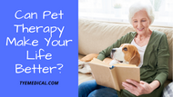 Can Pet Therapy Boost Your Quality of Life?