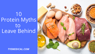 ​ 10 Protein Myths to Leave Behind for Good