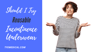 Why Buy Reusable Incontinence Underwear?