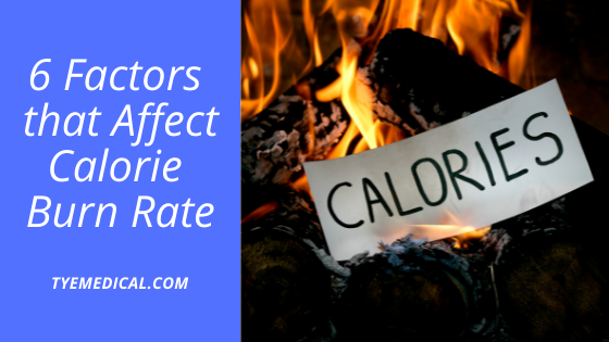 What Affects How Many Calories You Burn? 6 Factors to Consider - TYE