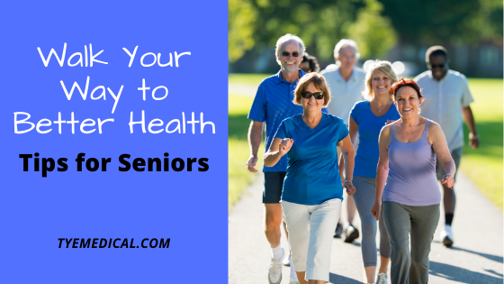 how-daily-walking-benefits-seniors-and-tips-for-getting-started-tye