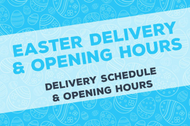 Easter Bank Holiday Delivery Schedule