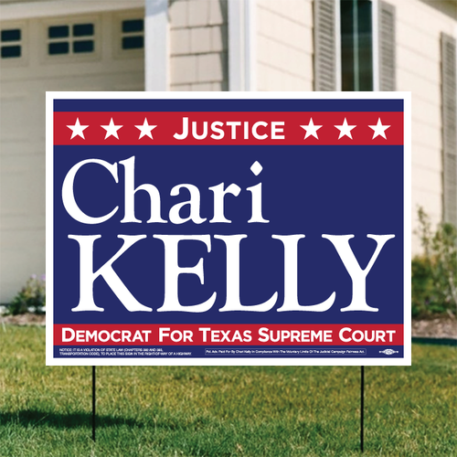 Justice Chari Kelly (24" x 18" Coroplast Yard Sign)