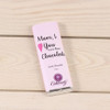 Mom, I Love You More Than Chocolate-Dark Chocolate Candy Bar