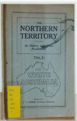 The Northern Territory: Its History and Great Possibilities - EBOOK