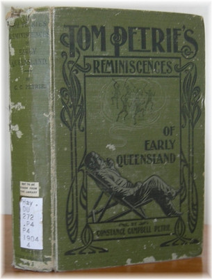 Tom Petrie's Reminiscences of Early Queensland Dating from 1837 - EBOOK
