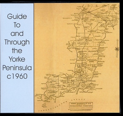 Guide to and Through the Yorke Peninsula c1960 - EBOOK