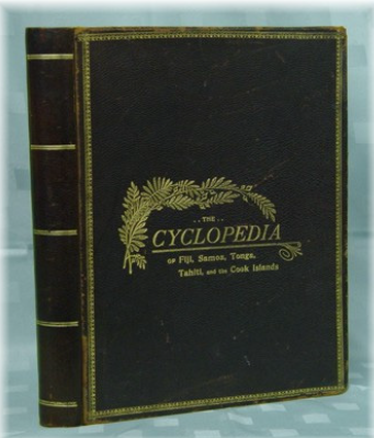 The Cyclopedia of Fiji, Samoa, Tonga, Tahiti and the Cook Islands 1907 - EBOOK