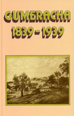 Gumeracha 1839-1939