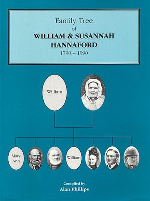 Hannaford Family Tree: The Family Tree of William and Susannah Hannaford