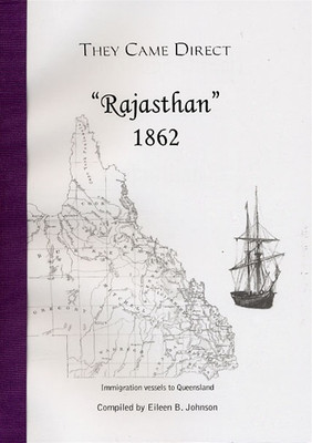 They Came Direct: Immigration Vessels to Queensland: Rajasthan 1862
